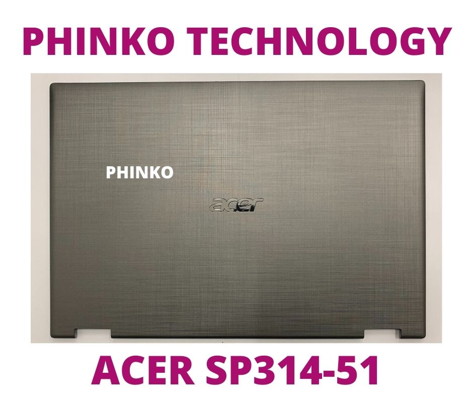 Acer Spin 3 SP314-51 SP314-52 N17W5 LCD Back Case Top cover